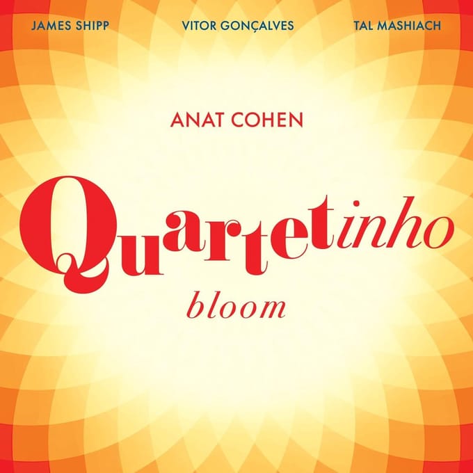 Anat Cohen - Quartetinho: Bloom (CD)