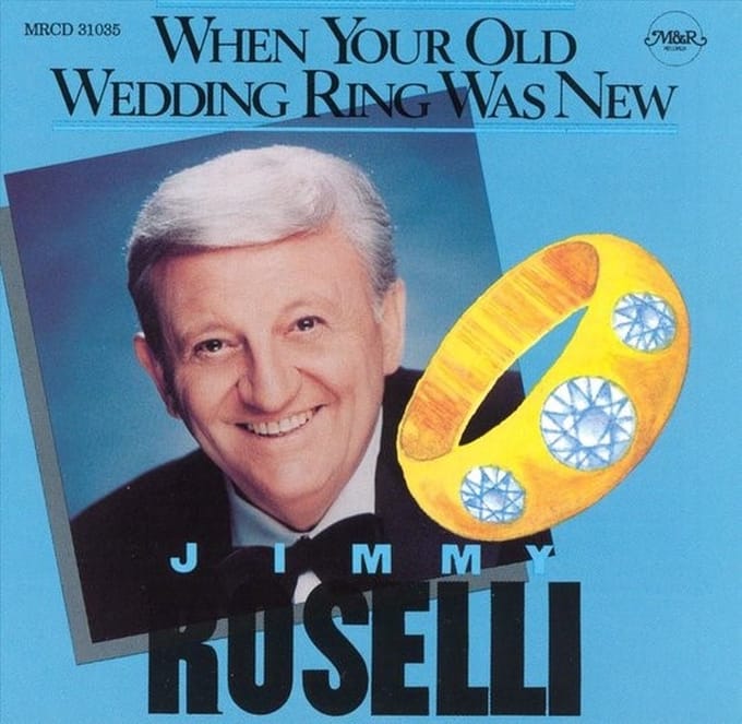 Jimmy Roselli - When Your Old Wedding Ring Was New (CD)