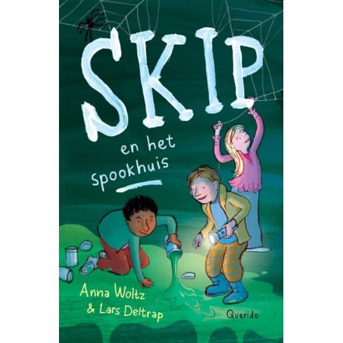Skip En Het Spookhuis - Tijgerlezen - Anna Woltz