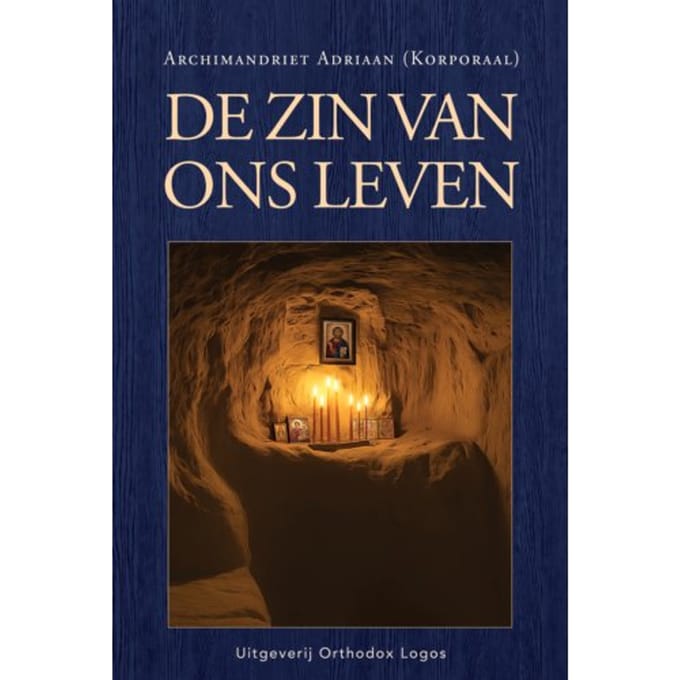 De Zin Van Ons Leven - Archimandriet Adriaan