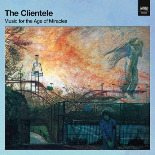 The Clientele - Music For The Age Of Miracles (CD)
