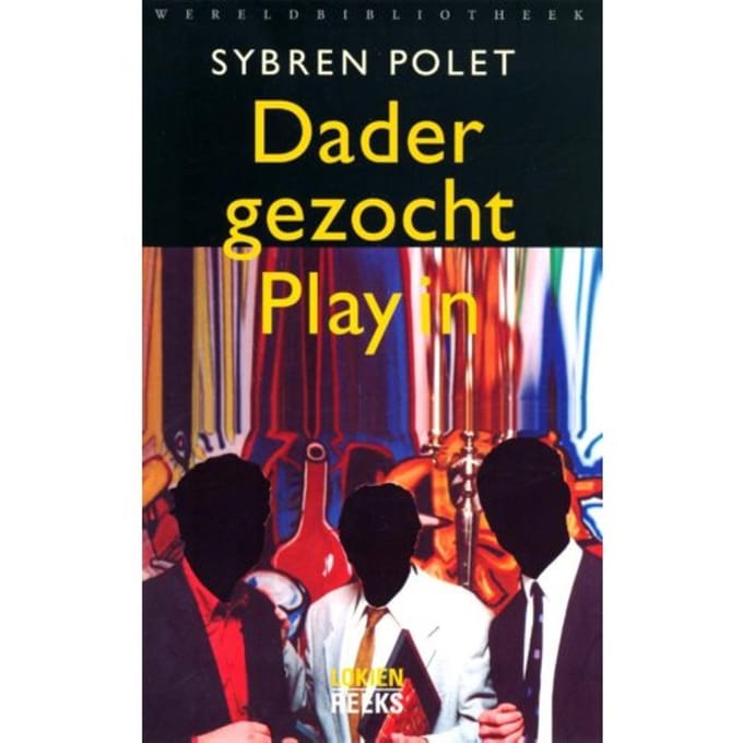 Dader Gezocht.Play In - Lokienreeks - Sybren Polet
