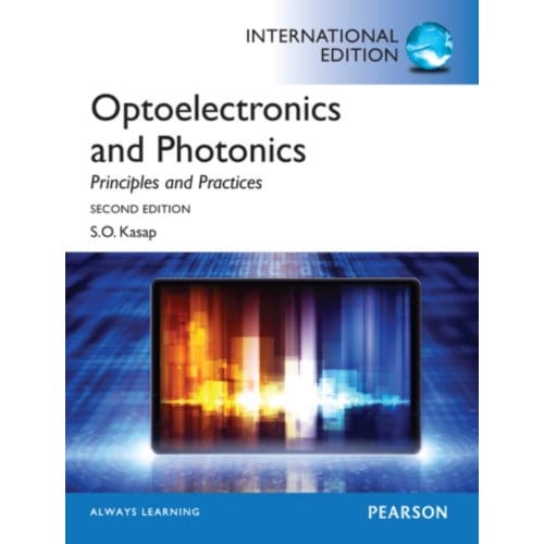 Optoelectronics & Photonics: Principles & Practices - Safa Kasap