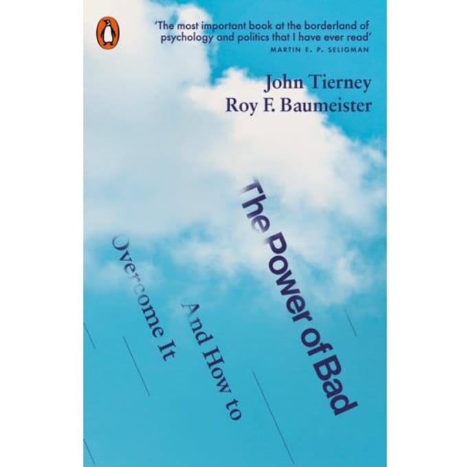 The Power Of Bad - John Tierney