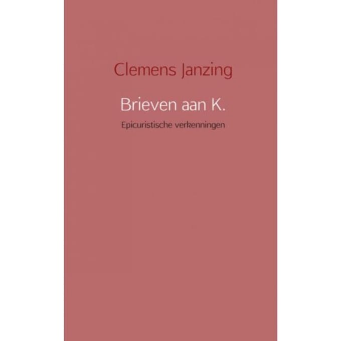 Brieven Aan K. - Clemens Janzing