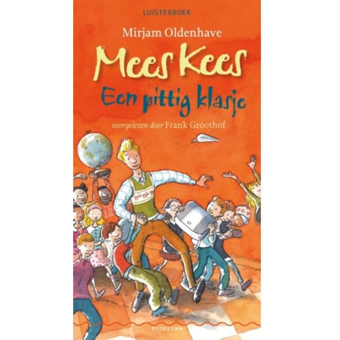 Een Pittig Klasje - Mees Kees - Mirjam Oldenhave