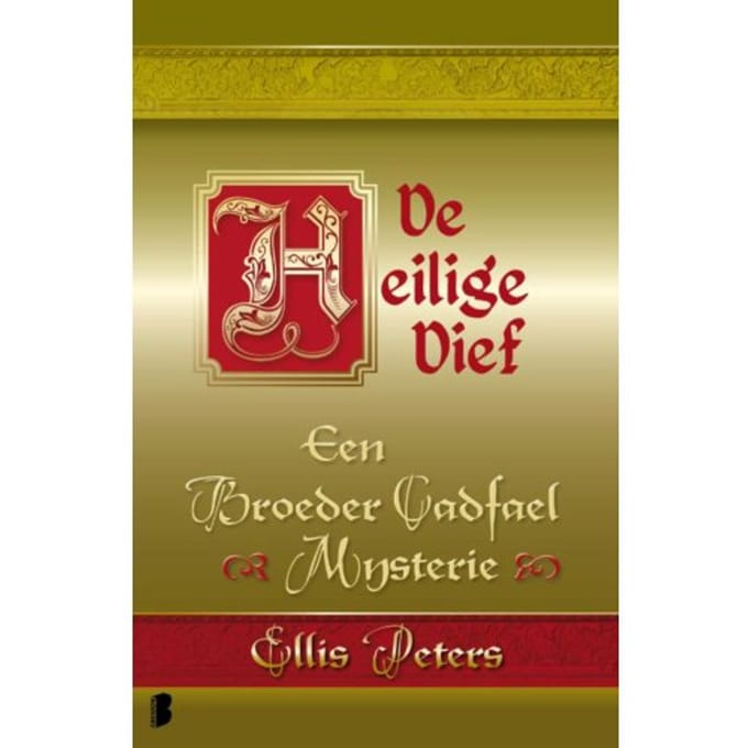 De Heilige Dief - Een Broeder Cadfael Mysterie - Ellis Peters