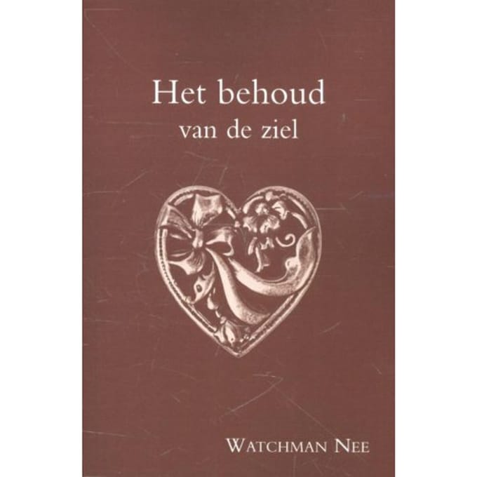 Het Behoud Van De Ziel - Watchman Nee