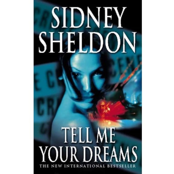 Tell Me Your Dreams - Sidney Sheldon