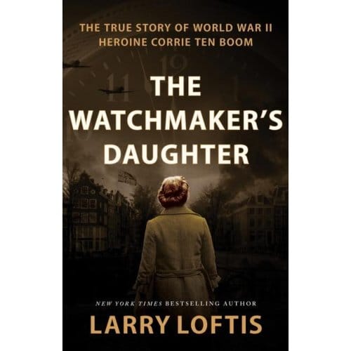 The Watchmaker's Daughter - Larry Loftis