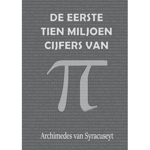 De Eerste 10 Miljoen Cijfers Van - Archimedes van Syracuse