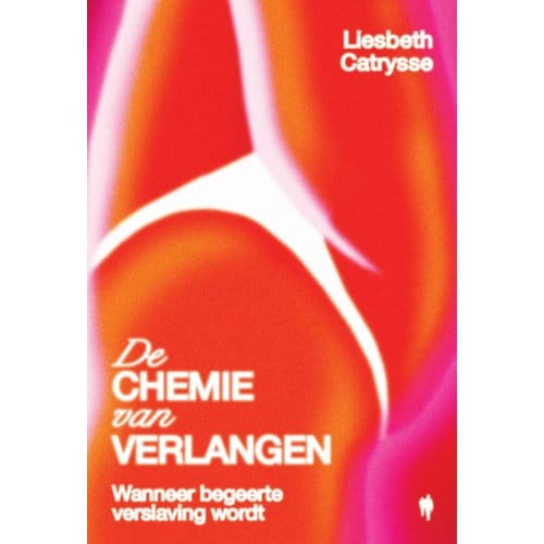 De Chemie Van Verlangen - Liesbeth Catrysse