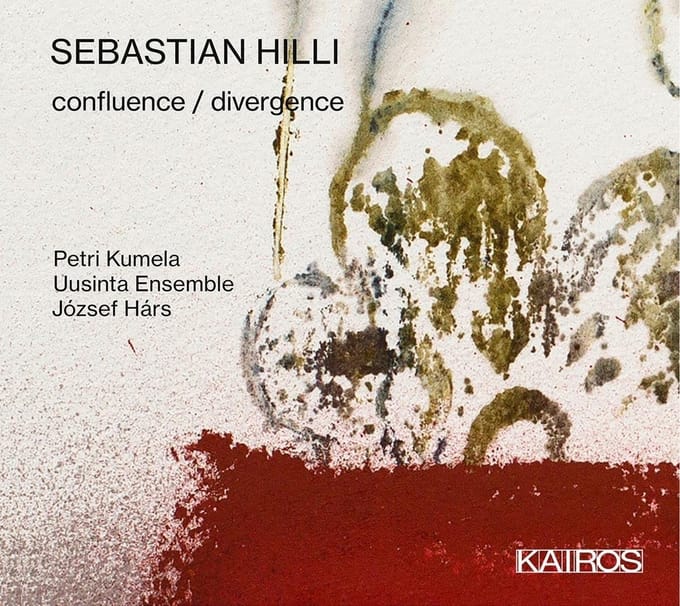 Petri Kumela & Uusinta Ensemble & Jozsef Hars - Sebastian Hilli: Confluence / Divergence (CD)