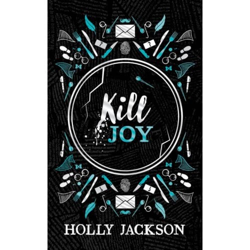 Kill Joy - A Good Girl’s Guide To Murder - Holly Jackson