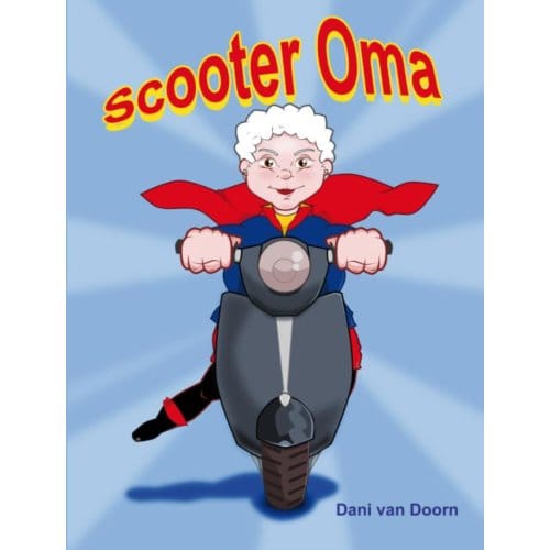 Scooter Oma - Dani van Doorn
