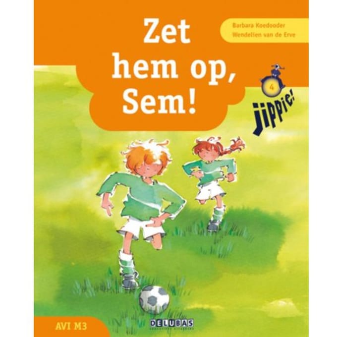 Zet Hem Op, Sem! - Jippie - Barbara Koedooder