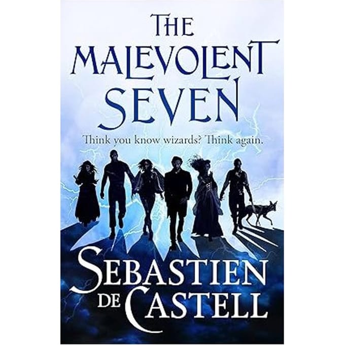 The Malevolent Seven - de Castell, Sebastien