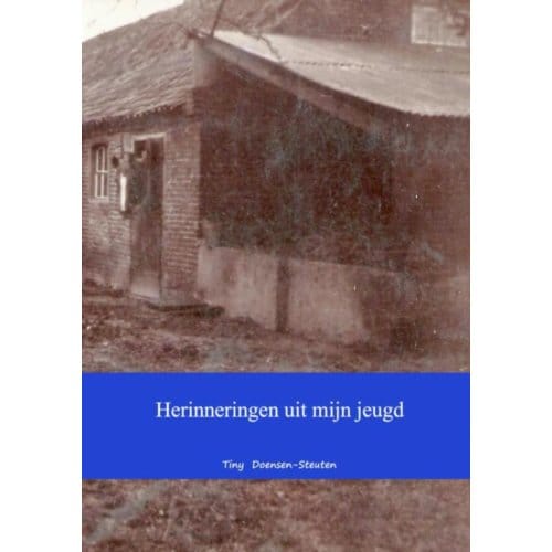 Herinneringen Uit Mijn Jeugd - Tiny Doensen-Steuten