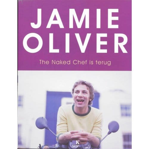 The Naked Chef Is Terug - Jamie Oliver