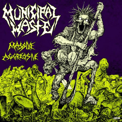 Massive Aggressive - Municipal Waste