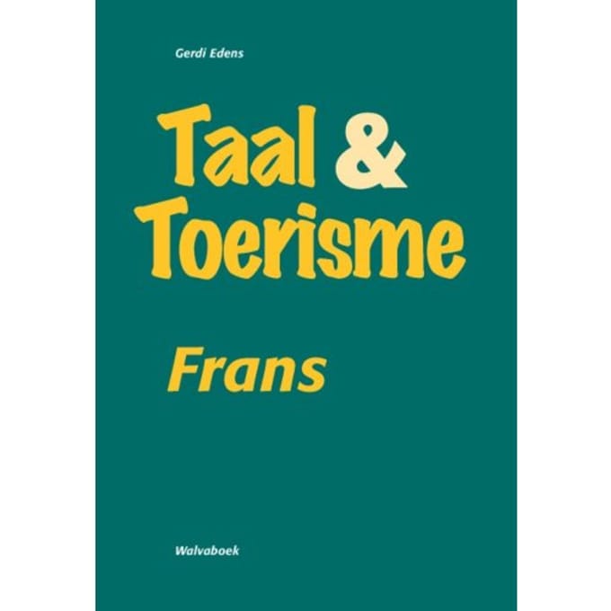 Taal & Toerisme Frans - !Gerdi Edens