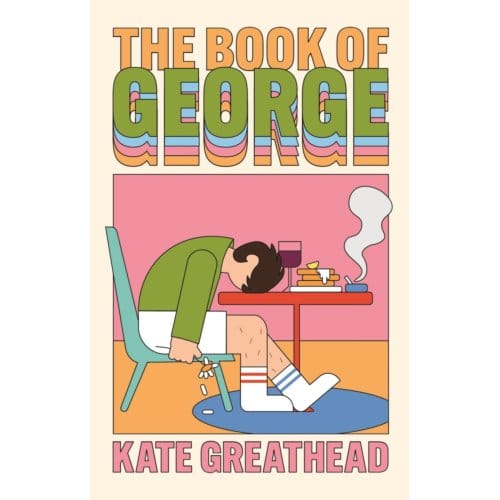 The Book Of George - Kate Greathead