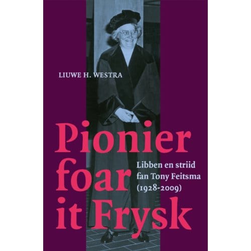 Pionier Foar It Frysk - Liuwe H. Westra