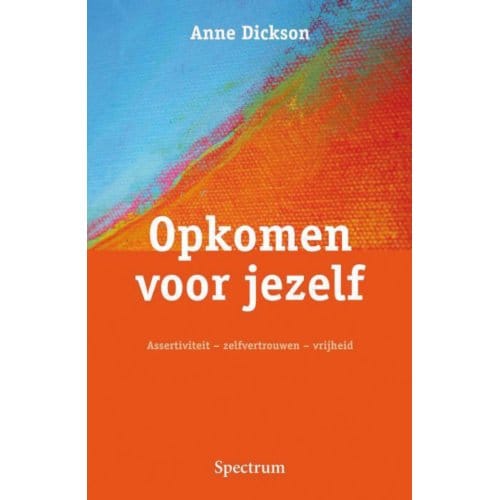 Opkomen Voor Jezelf - Anne Dickson