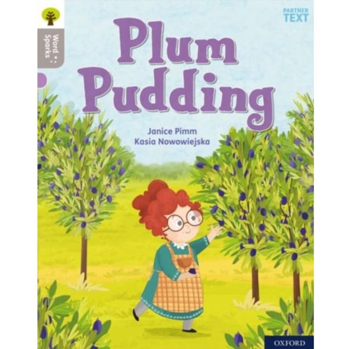 Oxford Reading Tree Word Sparks: Level 1: Plum Pudding - Oxford Reading Tree Word Sparks - Janice Pimm