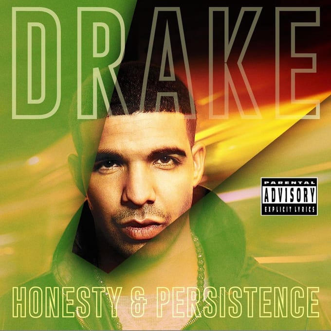 Honesty & Persistence - Drake