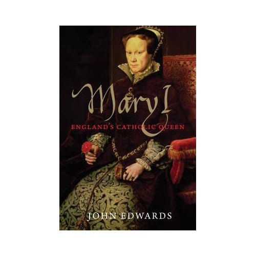 Mary I - John Edwards