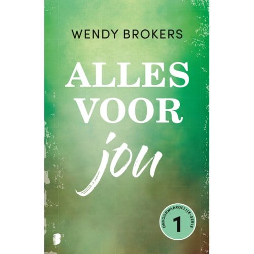 Alles Voor Jou - Onvoorwaardelijk - Wendy Brokers