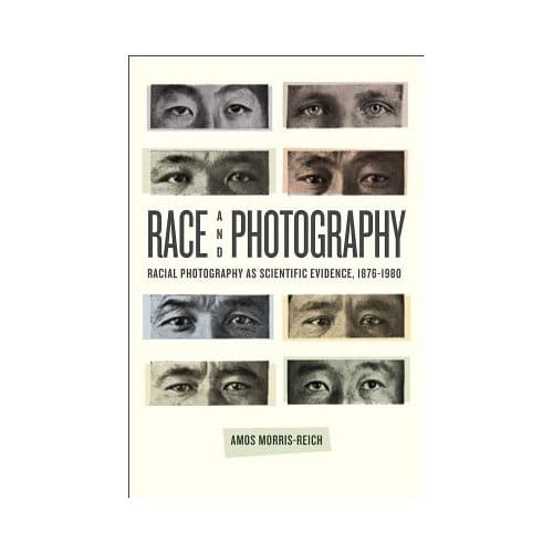 Race And Photography - Amos Morris-Reich