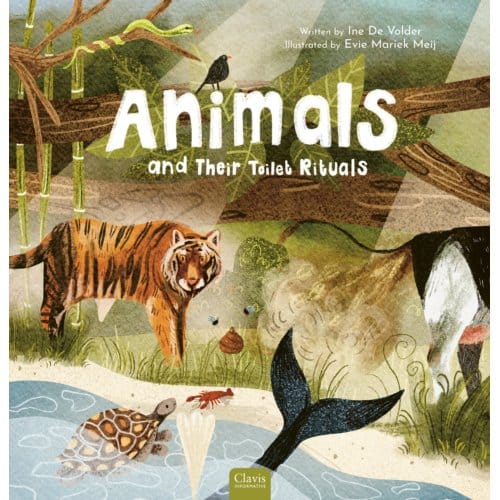 Animals And Their Toilet Rituals - Ine De Volder