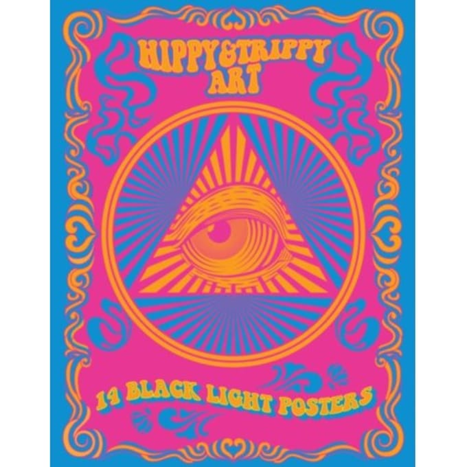 Hippy & Trippy Art - Black Light Poster Book - Editors of Epic Ink