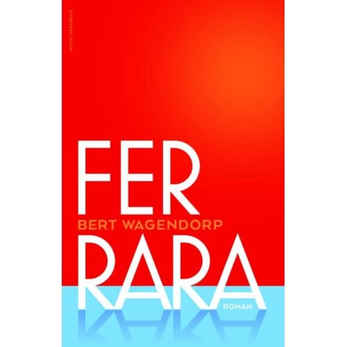 Ferrara - Bert Wagendorp
