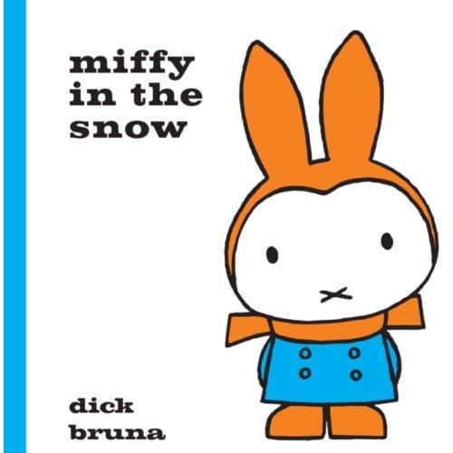 Miffy In The Snow - Dick Bruna