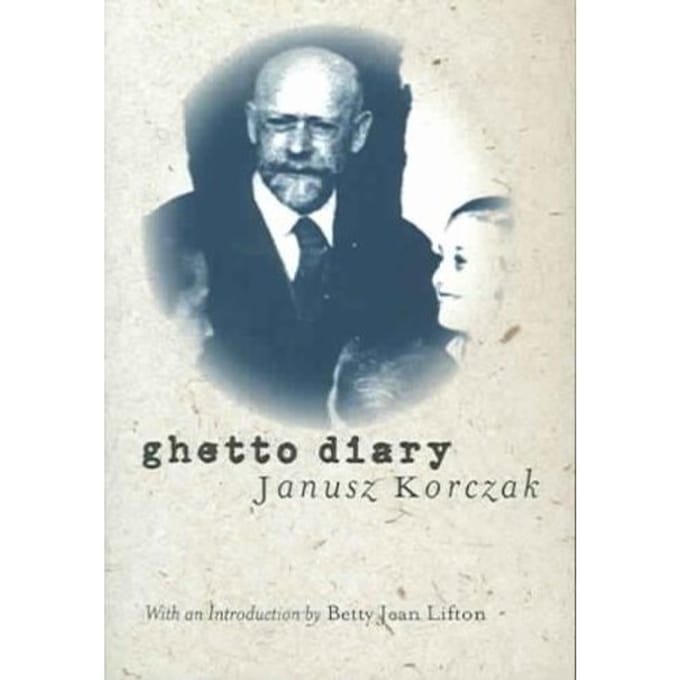 Ghetto Diary - Janusz Korczak