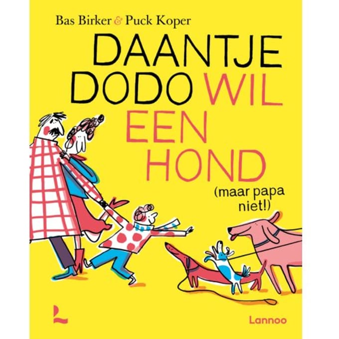 Daantje Dodo Wil Een Hond - Bas Birker