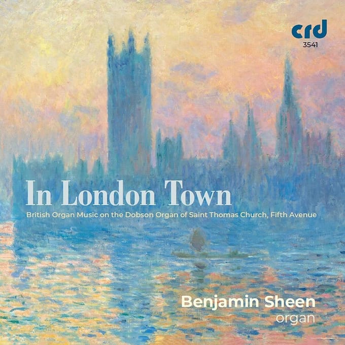 Benjamin Sheen - In London Town - British Organ Music On The Dobson (CD)