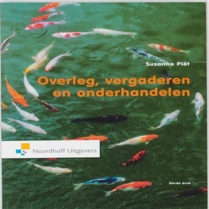 Overleg, Vergaderen En Onderhandelen - Susanne Piet