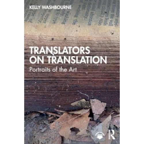 Translators On Translation - Kelly Washbourne