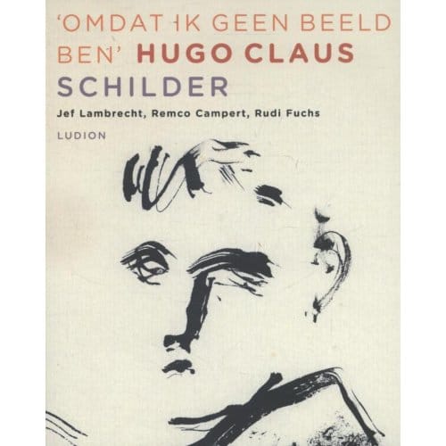Omdat Ik Geen Beeld Ben - Hugo Claus