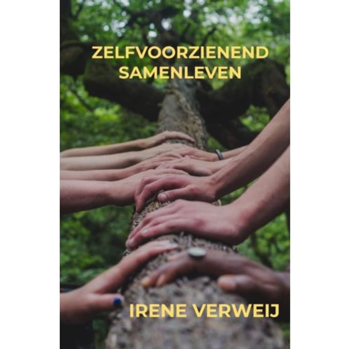Zelfvoorzienend Samenleven - Irene Verweij