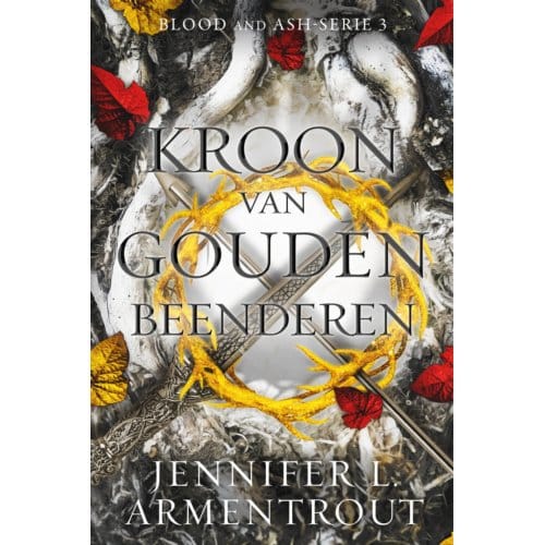 Kroon Van Gouden Beenderen - Blood And Ash - Jennifer L. Armentrout
