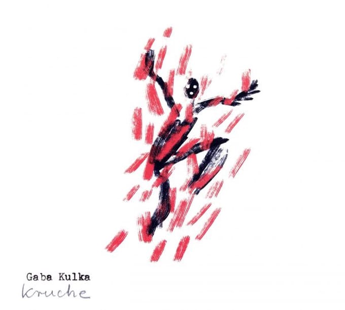 Gaba Kulka: Kruche (digipack) [CD]