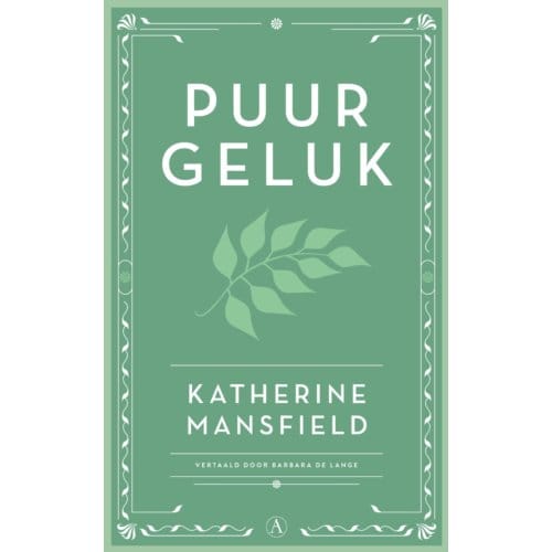 Puur Geluk - Katharine Mansfield