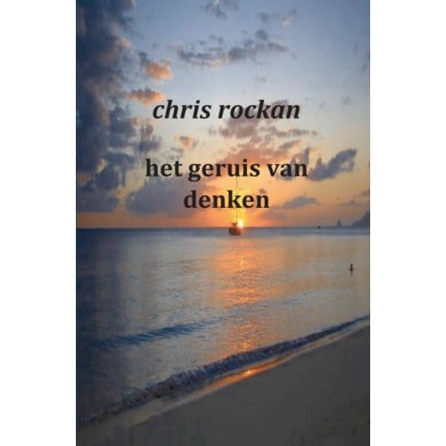 Het Geruis Van Denken - Chris Rockan