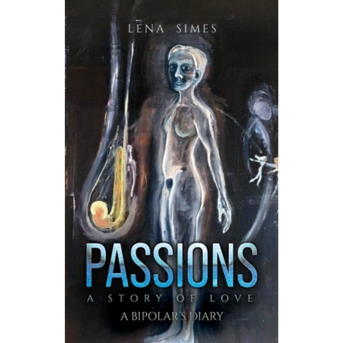 Passions - A Story Of Love - Lena Simes