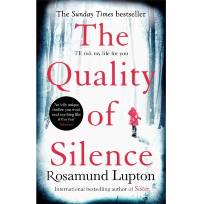 The Quality Of Silence - Rosamund Lupton